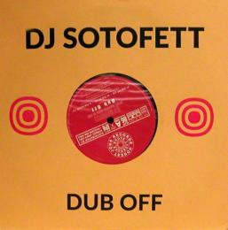 DJ Sotofett/Dub Off (10")