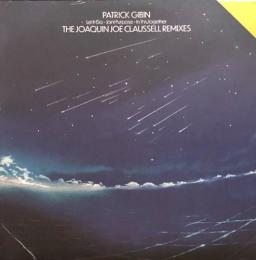 Patrick Gibin/The Joaquin Joe Claussell Rmxs 2x12"