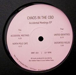 Chaos In the CBD/Accident Meetings EP (12")