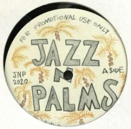 Jazz N Palms/Jazz N Palms 03 (12")