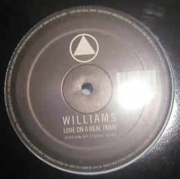 WILLIAMS/LOVE ON A REAL TRAIN(12inch)