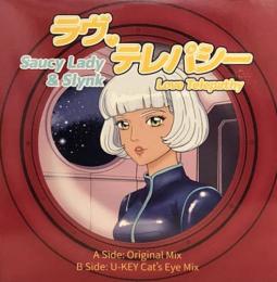 Saucy Lady & Slynk/Love Telepathy (7")