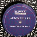 Alton Miller/Oto Collective (12")