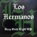 Los Hermanos/Keep Hold Tight EP (12")