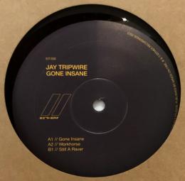 Jay Tripwire/Gone Insane (12")
