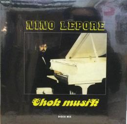 Nino Lepore/Chok Musik (12")