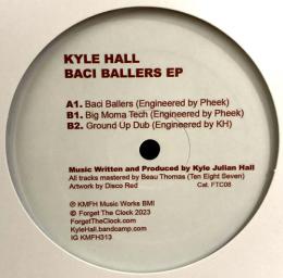 Kyle Hall/Baci Ballers EP (12")