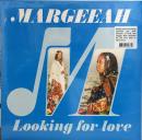 Margeeah/Looking For Love (LP")