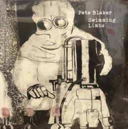 Pete Blaker/Swimming Limbs (2xLP")