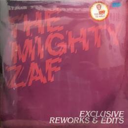 The Mighty Zaf/Exclusive Reworks & Edits (2x12")