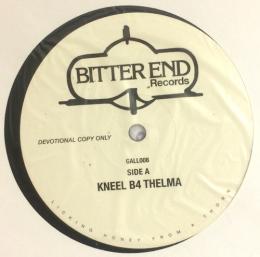 Kneel B4 & Thelma/Mast Song (12")