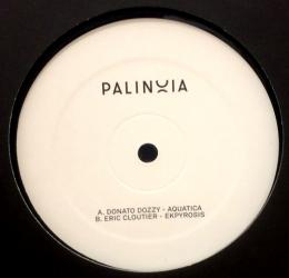 Donato Dozzy, Eric Cloutier/Palinoia LTD 001 (12")