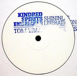 Kindred Spirits Ensemble/Shinning Liberation (12")