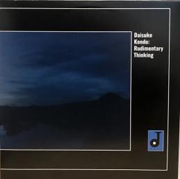 Daisuke Kondo/Rudimentary Thinking (12")