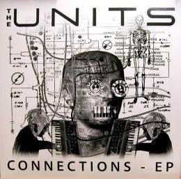 The Units/Connections EP (12")