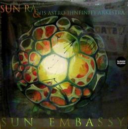Sun Ra & His Astro-Ihnfinity Arkestra/Sun Embassy 