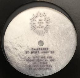 Flabaire/Be Here Now EP (12")