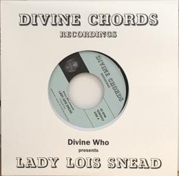 Lady Lois Snead/I Found Out (7")