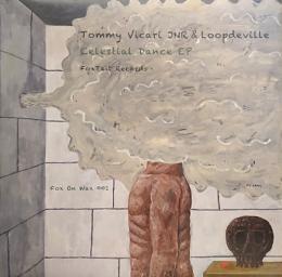 Tommy Vicari JNR, Loopdeville/Celestial Dance (12"