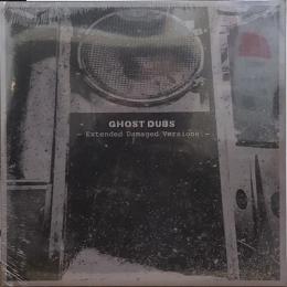 Ghost Dubs/Extended Damaged Versions (12")
