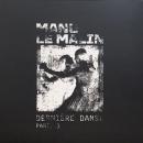 Manu Le Malin/Derniere danse Part 01 (12")