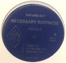 Nature Boy/Necessary Ruffness Volume 2 (12")