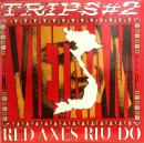 Red Axes/Trip #2: Vietnam (12")