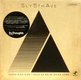 Sly5thAve/Super Rich Kids (7")
