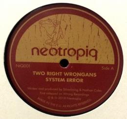 Two Right Wrongans/System Error (12")