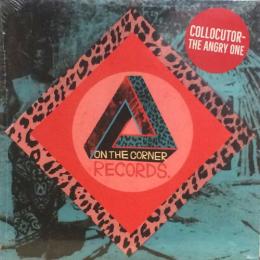 Collocutor/The Angry One (7")
