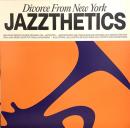 Divorce From New York/Jazzthetics (12")