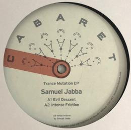 Samuel Jabba/Trance Mutation (12")