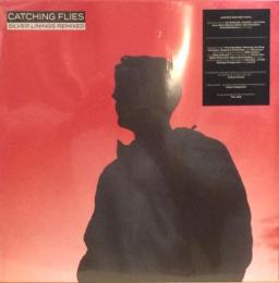 Catching Flies/Silver Linings Remixed (LP")