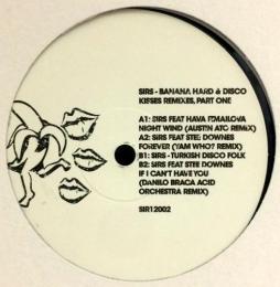 Sirs/Banana Hard & Disco Kisses Remixes (12")