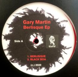 Gary Martin/Berlisque (12")