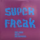 Soul Sugar meets Dub Shepherds/Super Freak (7")