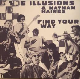 The Illusions & Nathan Haines/Find Your Way (LP")