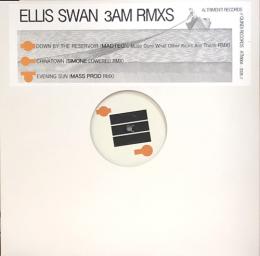 Ellis Swan/3 AM Remixes (12")
