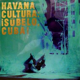 V.A./Havana Cultura: Subelo, Cuba! (LP")