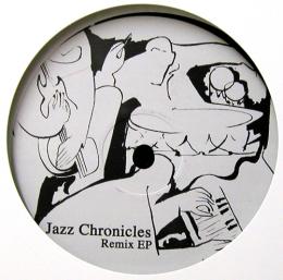 Jazz Chronicles/Remix EP (12")