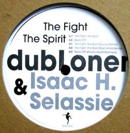 Dobloner & Issac Haile Selassi/The Fight The Spiri