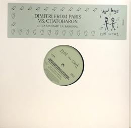 Chez Madame La Baronne (Unreleased Versions) (12")