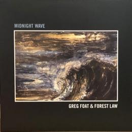 Greg Foat & Forest Law/Midnight Wave (LP")
