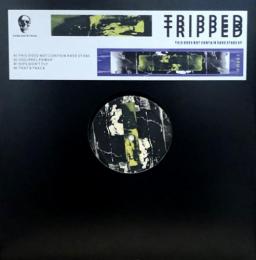 Tripped/This Does Not Contain Rave Stabs (12")