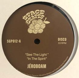 Jeroboam/See The Light (12")