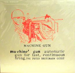 Peter Brotzmann Octet/Machine Gun (LP")