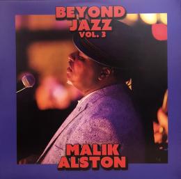 Malik Alston/Beyond Jazz Vol.3 (LP")