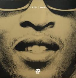 Iz & Diz/Mouth (12")