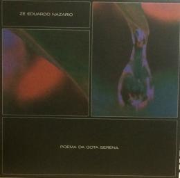 Ze Eduardo Nazario/Poema da gota Serena (LP")
