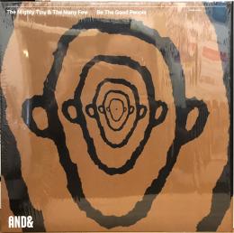 The Mighty Tiny & The Many Few/Be The Good People 